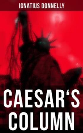 Donnelly |  Caesar's Column | eBook | Sack Fachmedien