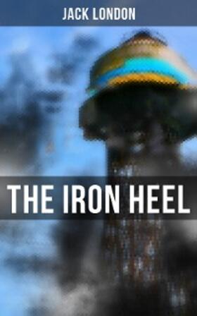 London |  The Iron Heel | eBook | Sack Fachmedien