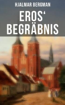 Bergman |  Eros' Begräbnis | eBook | Sack Fachmedien