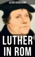 Schücking |  Luther in Rom | eBook | Sack Fachmedien