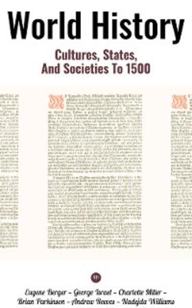 Berger / Israel / Miller |  World History: Cultures, States, and Societies to 1500 | eBook | Sack Fachmedien