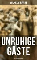 Raabe |  Unruhige Gäste: Historischer Roman | eBook | Sack Fachmedien
