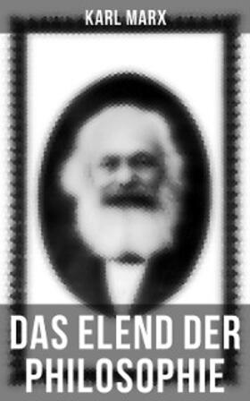 Marx |  Karl Marx: Das Elend der Philosophie | eBook | Sack Fachmedien