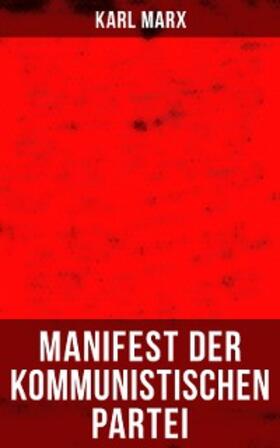 Marx |  Karl Marx: Manifest der Kommunistischen Partei | eBook | Sack Fachmedien
