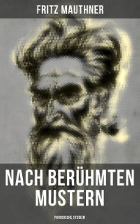 Mauthner |  Nach berühmten Mustern: Parodische Studien | eBook | Sack Fachmedien