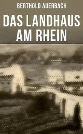 Auerbach |  Das Landhaus am Rhein | eBook | Sack Fachmedien
