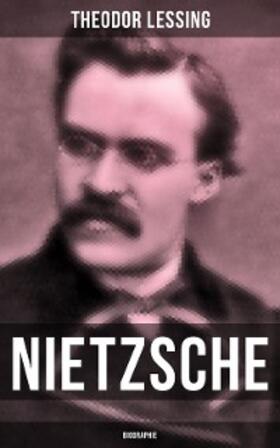 Lessing |  Nietzsche: Biographie | eBook | Sack Fachmedien