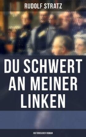 Stratz |  Du Schwert an meiner Linken: Historischer Roman | eBook | Sack Fachmedien