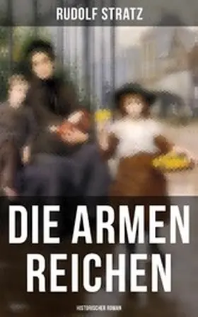 Stratz |  Die armen Reichen: Historischer Roman | eBook | Sack Fachmedien