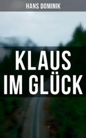Dominik |  Klaus im Glück | eBook | Sack Fachmedien