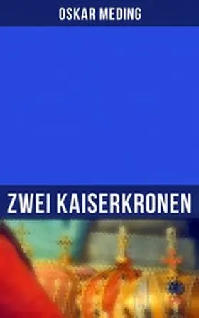 Meding |  Zwei Kaiserkronen | eBook | Sack Fachmedien