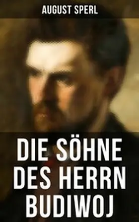 Sperl |  Die Söhne des Herrn Budiwoj | eBook | Sack Fachmedien