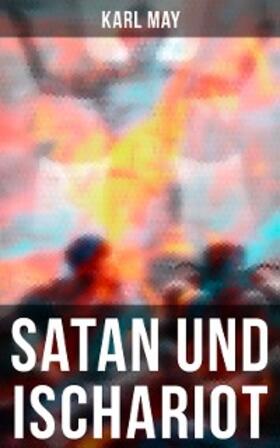 May |  Satan und Ischariot | eBook | Sack Fachmedien