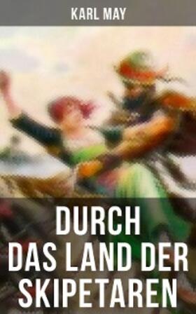 May |  Durch das Land der Skipetaren | eBook | Sack Fachmedien