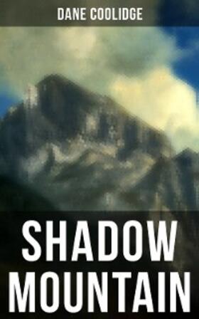 Coolidge |  Shadow Mountain | eBook | Sack Fachmedien