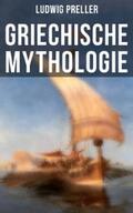 Preller |  Griechische Mythologie | eBook | Sack Fachmedien