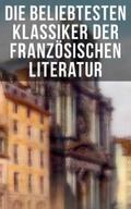 Hugo / Proust / Voltaire |  Die beliebtesten Klassiker der französischen Literatur | eBook | Sack Fachmedien