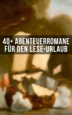 Verne / Defoe / Stevenson |  40+ Abenteuerromane für den Lese-Urlaub | eBook | Sack Fachmedien