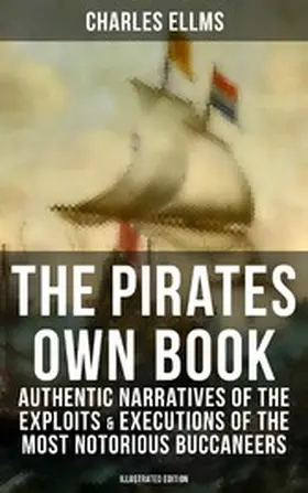 Ellms |  The Pirates Own Book | eBook | Sack Fachmedien