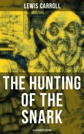 Carroll |  The Hunting of the Snark (Illustrated Edition) | eBook | Sack Fachmedien