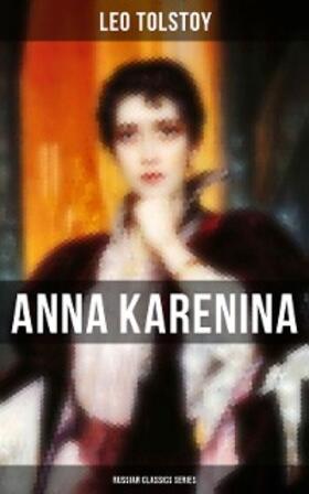 Tolstoy |  ANNA KARENINA (Russian Classics Series) | eBook | Sack Fachmedien