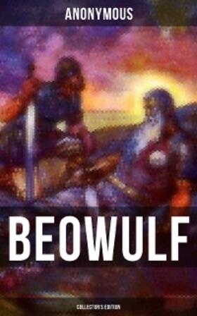 Anonymous |  Beowulf (Collector's Edition) | eBook | Sack Fachmedien