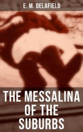 Delafield |  The Messalina of the Suburbs | eBook | Sack Fachmedien