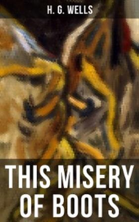 Wells |  This Misery of Boots | eBook | Sack Fachmedien