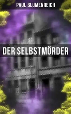 Blumenreich |  Der Selbstmörder | eBook | Sack Fachmedien