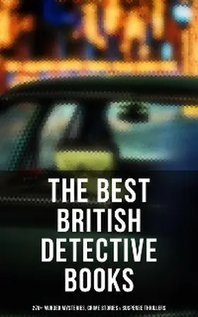Doyle / Hanshew / Fletcher |  The Best British Detective Books: 270+ Murder Mysteries, Crime Stories & Suspense Thrillers | eBook | Sack Fachmedien