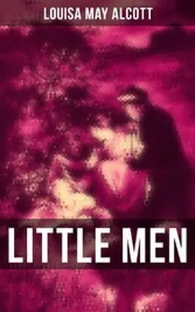 Alcott |  LITTLE MEN | eBook | Sack Fachmedien