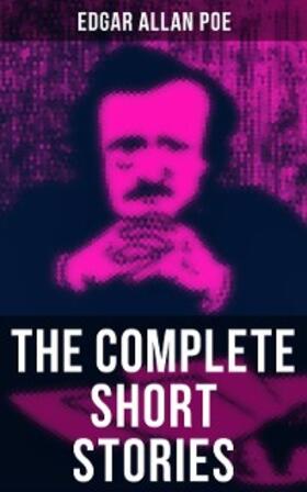 Poe |  The Complete Short Stories of Edgar Allan Poe | eBook | Sack Fachmedien