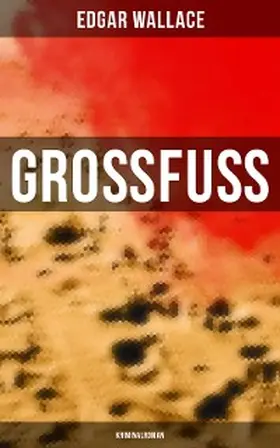 Wallace |  Großfuß: Kriminalroman | eBook | Sack Fachmedien
