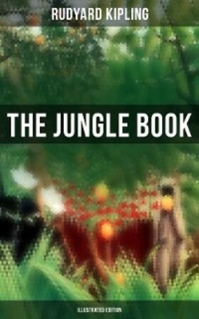 Kipling |  The Jungle Book (Illustrated Edition) | eBook | Sack Fachmedien