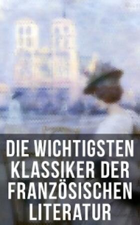 Hugo / Baudelaire / Diderot |  Die wichtigsten Klassiker der französischen Literatur | eBook | Sack Fachmedien