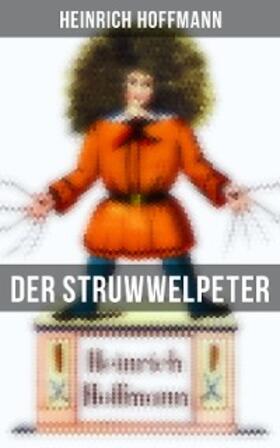 Hoffmann |  Der Struwwelpeter | eBook | Sack Fachmedien