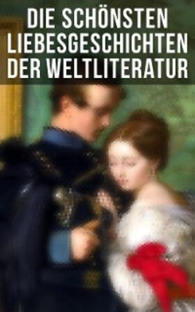 Austen / Goethe / Hugo |  Die schönsten Liebesgeschichten der Weltliteratur | eBook | Sack Fachmedien