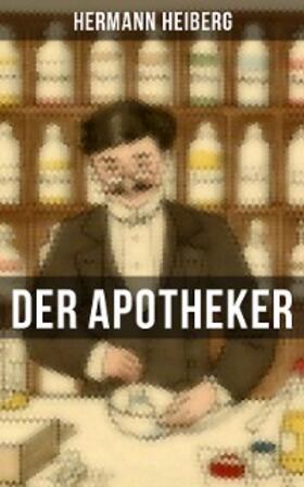 Heiberg |  Der Apotheker | eBook | Sack Fachmedien
