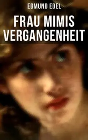 Edel |  Frau Mimis Vergangenheit | eBook | Sack Fachmedien