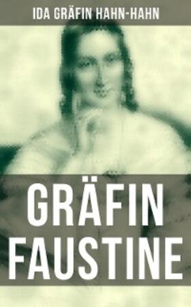 Hahn-Hahn |  Gräfin Faustine | eBook | Sack Fachmedien