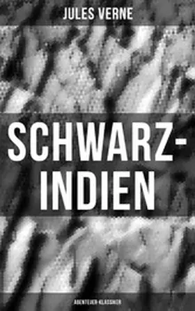 Verne |  Schwarz-Indien: Abenteuer-Klassiker | eBook | Sack Fachmedien