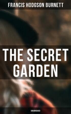 Burnett |  The Secret Garden (Unabridged) | eBook | Sack Fachmedien