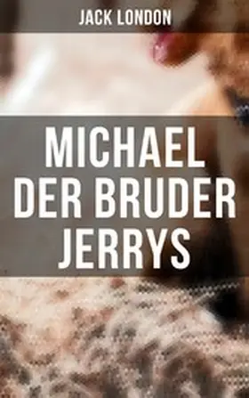 London |  Michael der Bruder Jerrys | eBook | Sack Fachmedien