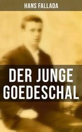 Fallada |  Der junge Goedeschal | eBook | Sack Fachmedien