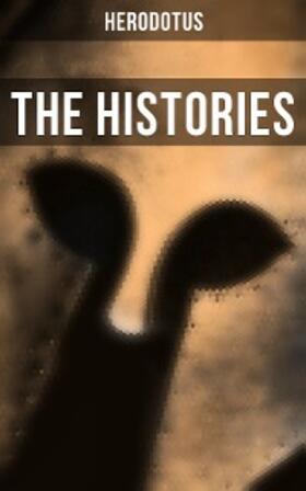 Herodotus |  The Histories of Herodotus | eBook | Sack Fachmedien