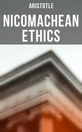 Aristotle |  Aristotle: Nicomachean Ethics | eBook | Sack Fachmedien