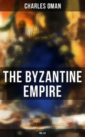 Oman |  The Byzantine Empire (Vol.1&2) | eBook | Sack Fachmedien
