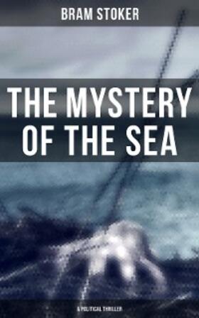 Stoker |  The Mystery of the Sea (A Political Thriller) | eBook | Sack Fachmedien