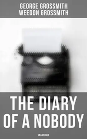 Grossmith |  The Diary of a Nobody (Unabridged) | eBook | Sack Fachmedien