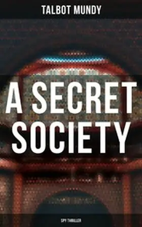 Mundy |  A Secret Society (Spy Thriller) | eBook | Sack Fachmedien